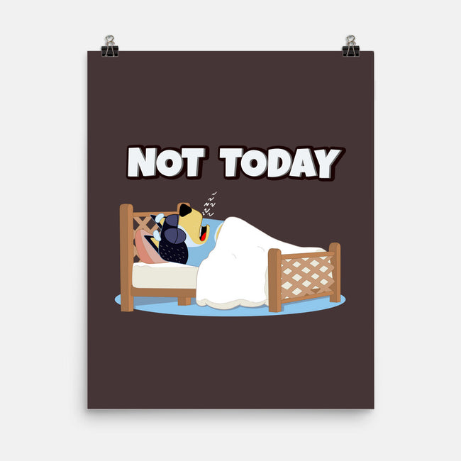 Not Today Bluey-None-Matte-Poster-MaxoArt