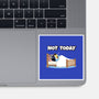 Not Today Bluey-None-Glossy-Sticker-MaxoArt