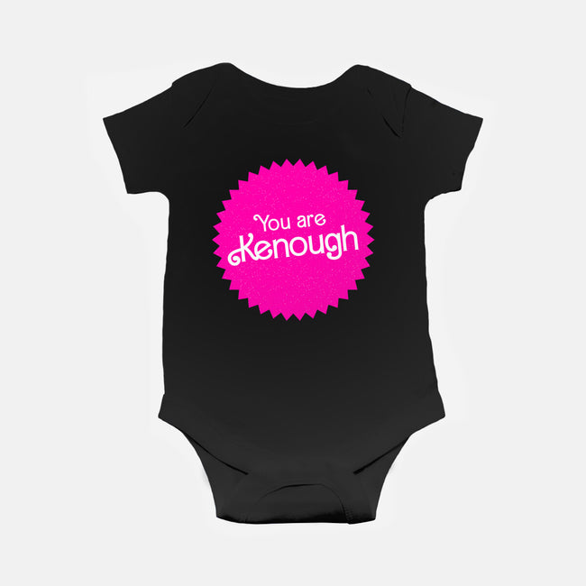 You Are Kenough-Baby-Basic-Onesie-bomdesignz