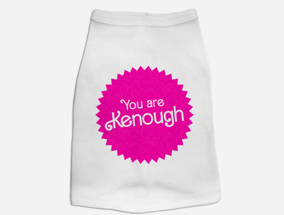 You Are Kenough