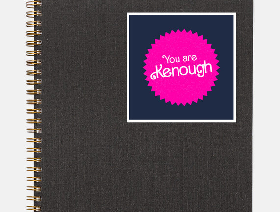 You Are Kenough