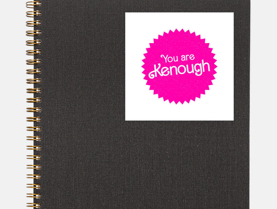 You Are Kenough