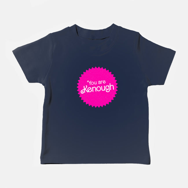 You Are Kenough-Baby-Basic-Tee-bomdesignz