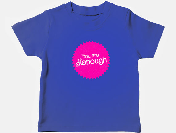 You Are Kenough