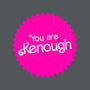 You Are Kenough-Unisex-Basic-Tank-bomdesignz