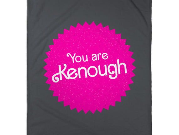 You Are Kenough