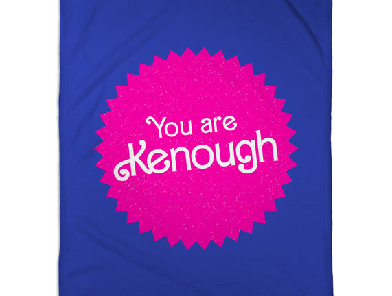 You Are Kenough