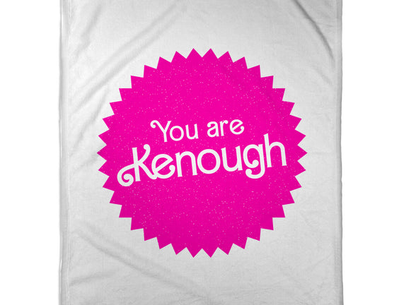 You Are Kenough