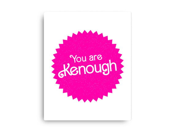 You Are Kenough