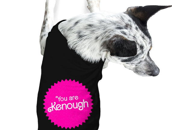 You Are Kenough