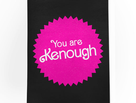 You Are Kenough