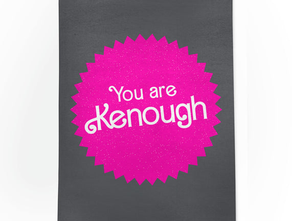 You Are Kenough