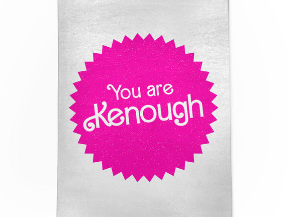 You Are Kenough