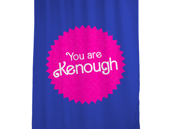 You Are Kenough