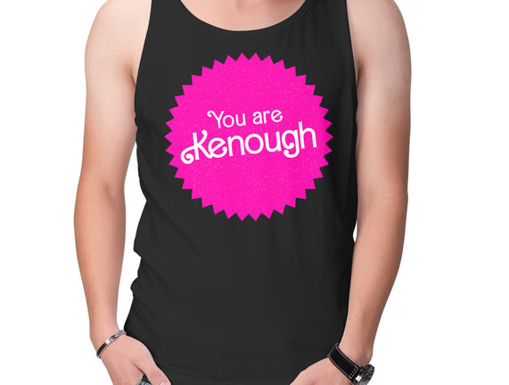 You Are Kenough