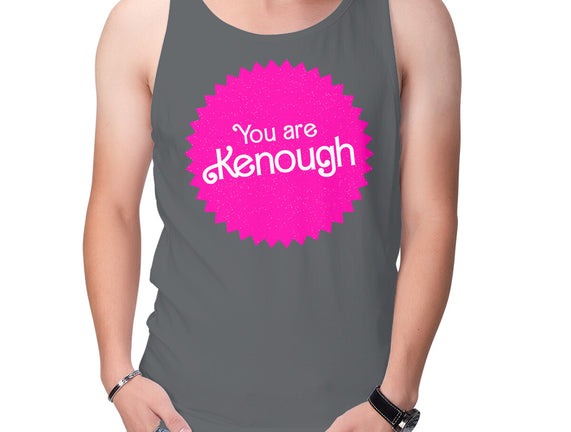 You Are Kenough