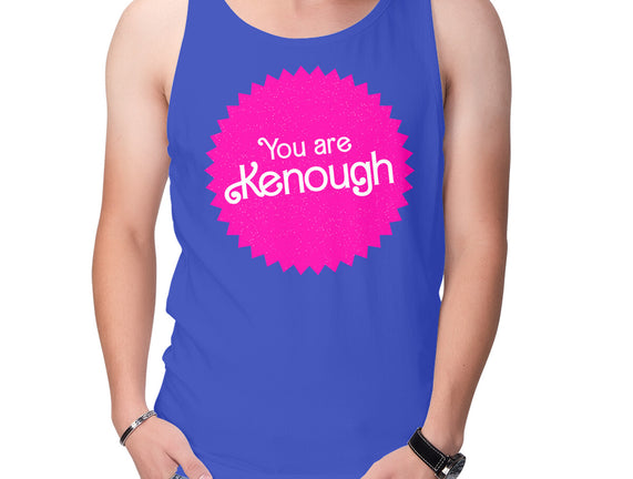 You Are Kenough