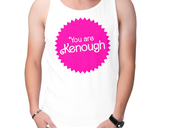 You Are Kenough