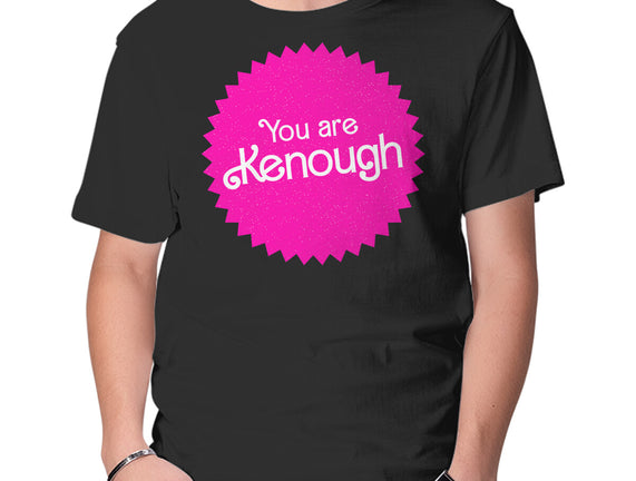 You Are Kenough