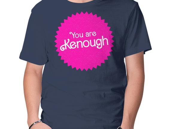 You Are Kenough