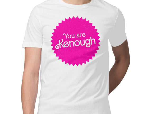 You Are Kenough