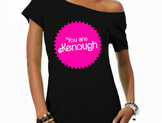 You Are Kenough