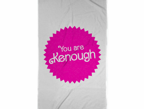 You Are Kenough