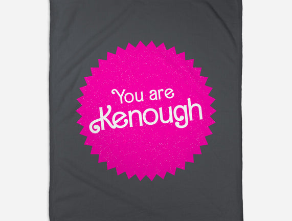 You Are Kenough