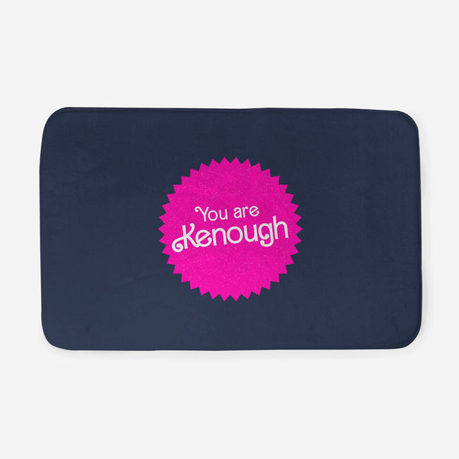 You Are Kenough-None-Memory Foam-Bath Mat-bomdesignz