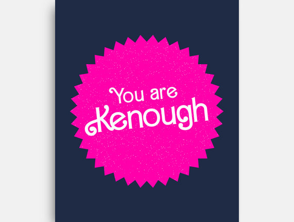 You Are Kenough