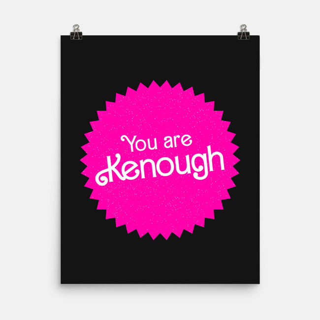 You Are Kenough-None-Matte-Poster-bomdesignz