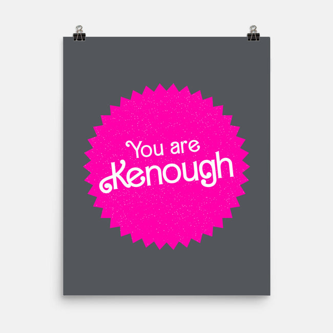 You Are Kenough-None-Matte-Poster-bomdesignz