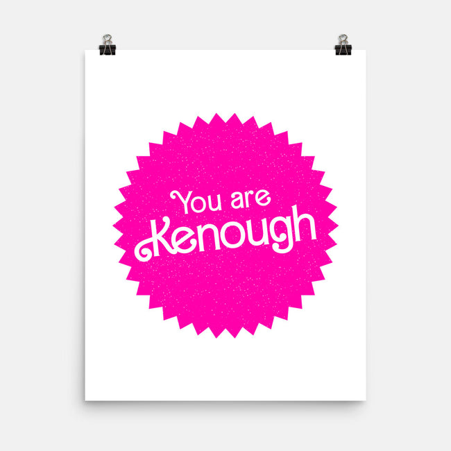 You Are Kenough-None-Matte-Poster-bomdesignz