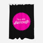 You Are Kenough-None-Polyester-Shower Curtain-bomdesignz