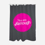 You Are Kenough-None-Polyester-Shower Curtain-bomdesignz