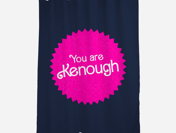 You Are Kenough