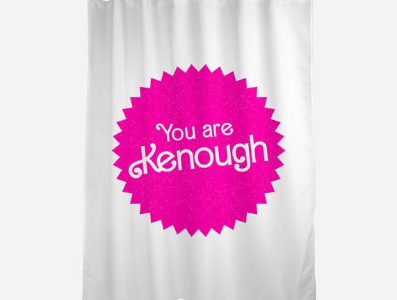 You Are Kenough