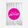 You Are Kenough-None-Polyester-Shower Curtain-bomdesignz