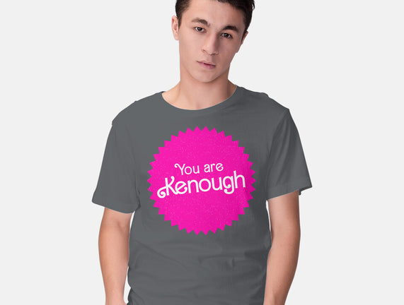 You Are Kenough