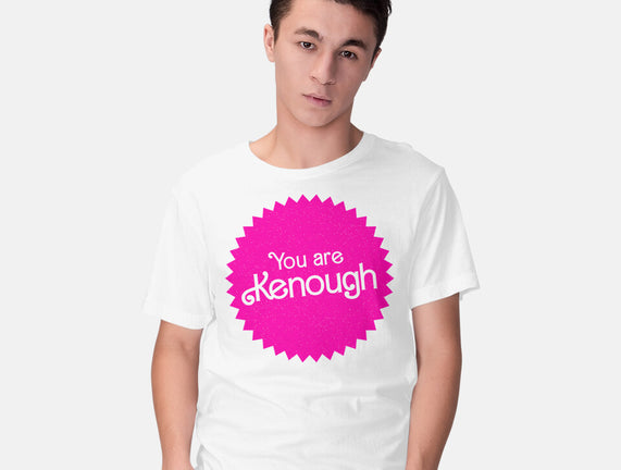 You Are Kenough