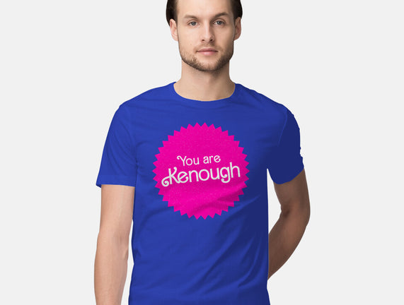 You Are Kenough