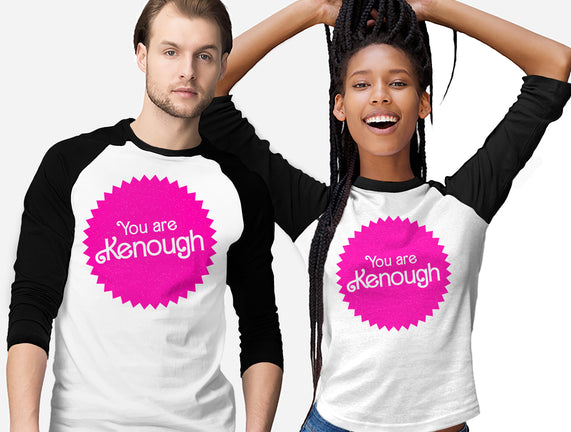 You Are Kenough