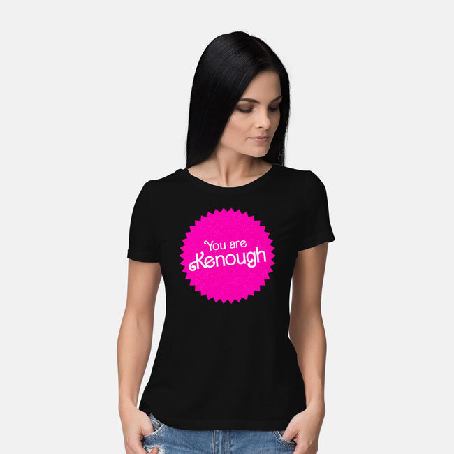 You Are Kenough-Womens-Basic-Tee-bomdesignz