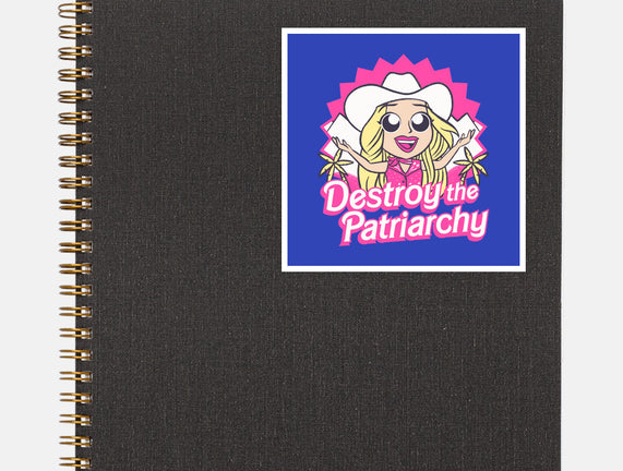 Destroy The Patriarchy