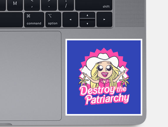 Destroy The Patriarchy