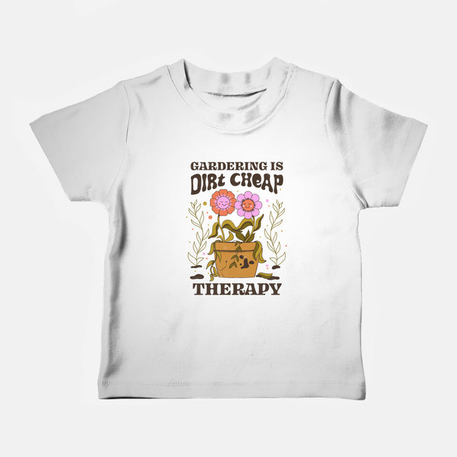 Gardening Is Dirt Cheap Therapy-Baby-Basic-Tee-tobefonseca