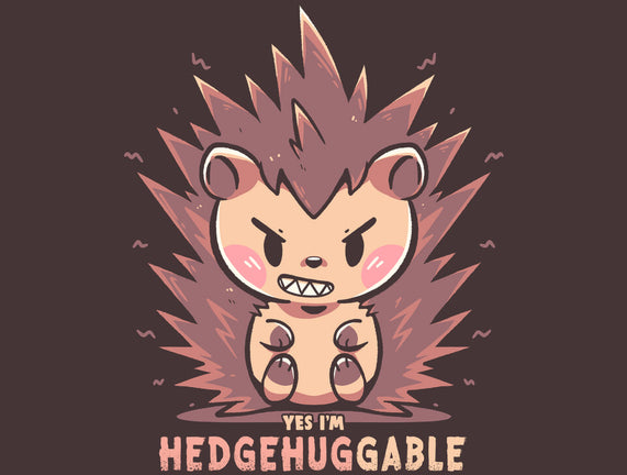 Hedgehuggable