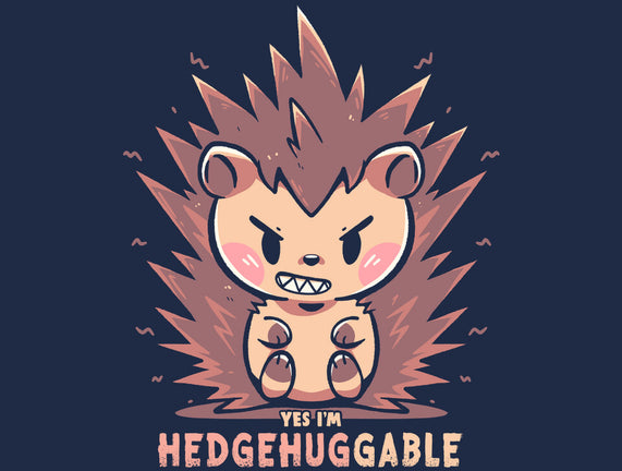 Hedgehuggable