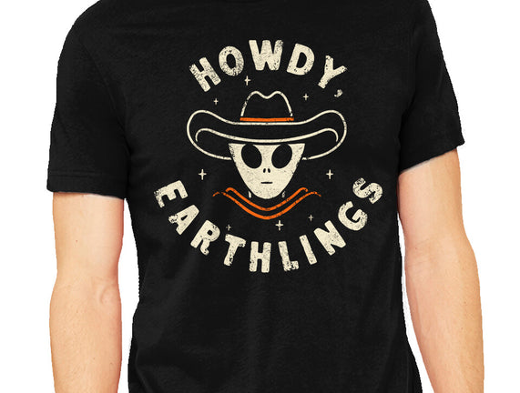 Howdy Earthlings