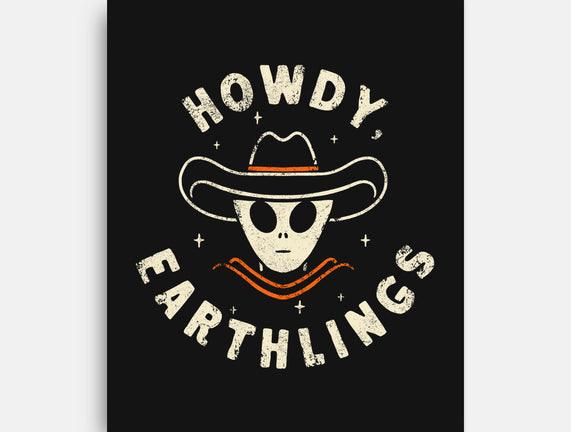 Howdy Earthlings